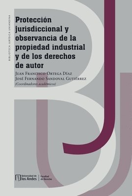 bokomslag Protección jurisdiccional y observancia de la propiedad industrial y de los derechos de autor