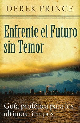 bokomslag Enfrente El Futuro Sin Temor