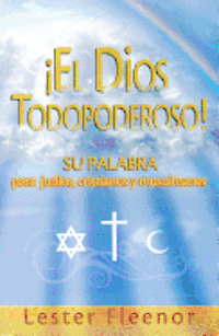 Lester Fleenor - El Dios Todopoderoso! = God Almighty, Häftad