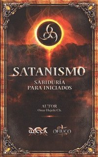 bokomslag Satanismo Sabiduría para Iniciados: 666