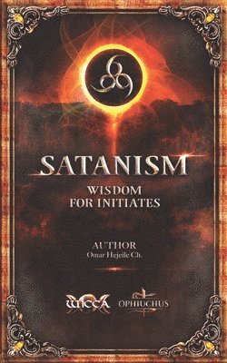 SATANISM Wisdom for Initiates 1