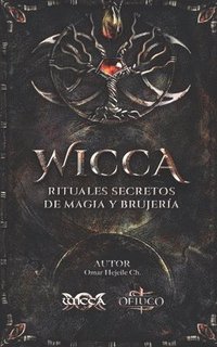 bokomslag WICCA Rituales Secretos de Magia y Brujera