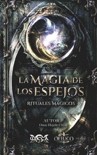 bokomslag La Magia de los Espejos