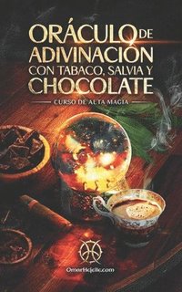 bokomslag Orculo De Adivinacin Con Tabaco, Salvia Y Chocolate