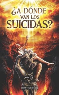 bokomslag ¿A Dónde van los suicidas?