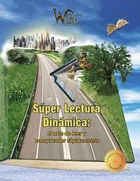 bokomslag Super Lectura Dinamica: El arte de leer y comprender la lectura rapidamente. Mejorar la comprension lectora.