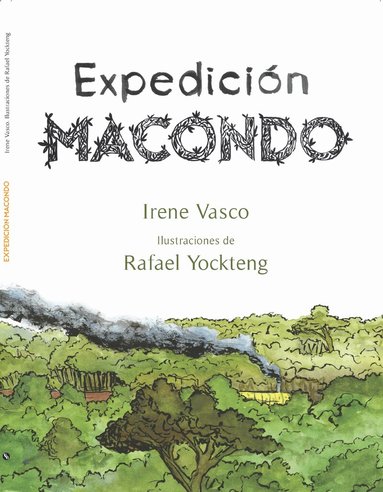 Irene Vasco - Expedición Macondo / Expedition: Macondo, Häftad