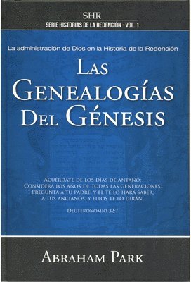 Abraham Park - Serie Historia de la Redención Vol. 1 - Las Genealogías del Génesis, Häftad