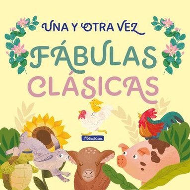 bokomslag Una Y Otra Vez 1. Fábulas Clásicas / Again and Again 1: Classic Fables