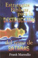 bokomslag Estrategias B-Blicas Para La Destruccin de Satans: Biblical Strategies for the Destruction...Satan