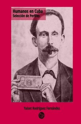 Carlos Hernández - Humanos en Cuba: Selección de Perfiles, Häftad