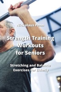 bokomslag Strength Training Workouts for Seniors