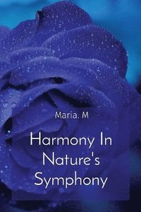 bokomslag Harmony In Nature's Symphony