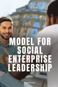 bokomslag Model for Social Enterprise Leadership