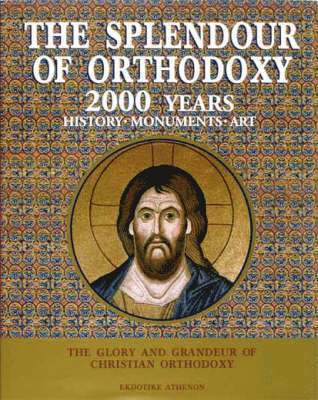 The Splendour of Orthodoxy 1