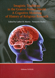 Luther H. Martin, Panayotis Pachis, Luther H. Martin, Panayotis Pachis - Imagistic Traditions in the Graeco-Roman World, Häftad