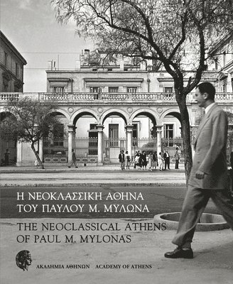 The Neoclassical Athens of Paul M Mylonas 1