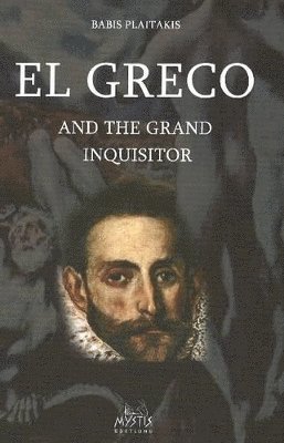 El Greco & the Grand Inquisitor