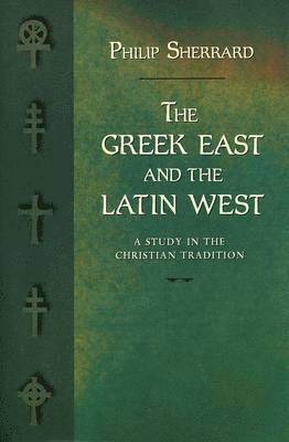 Greek East and the Latin West 1