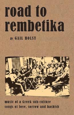 Gail Holst-Warhaft, Gail Holst - Road to Rembetika, Häftad