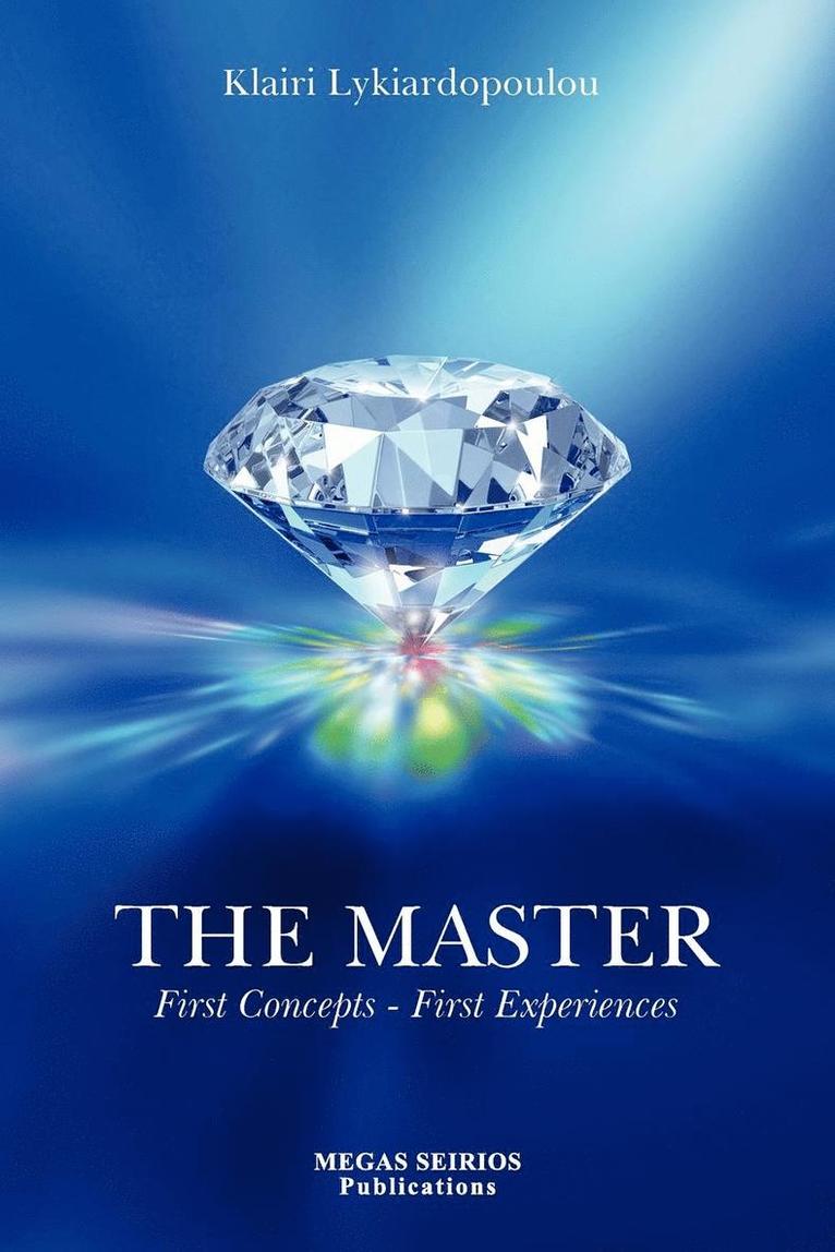 THE MASTER, First Concepts - First Experiences 1