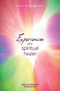 bokomslag Experiences of a Spiritual Healer