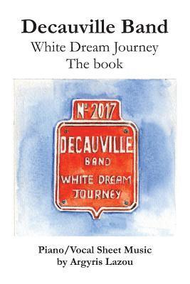Argyris Lazou - Decauville Band: White Dream Journey The book, Häftad