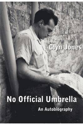 Glyn Idris Jones - No Official Umbrella, Inbunden