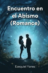 bokomslag Encuentro en el Abismo (Romance)