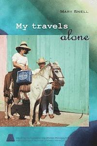 bokomslag My Travels Alone: True stories from 1960s