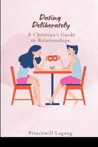 bokomslag Dating Deliberately