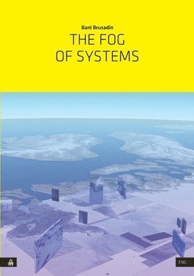 Fog of Systems