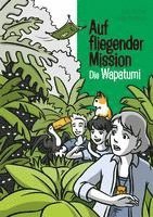 bokomslag Auf fliegender Mission 5 - Die Wapatumi