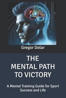 bokomslag Mental Path to Victory
