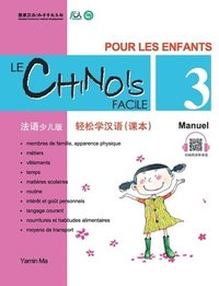 bokomslag Le chinois facile pour les enfants vol.3 - Manuel (chinois simplifie)