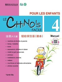 bokomslag Le chinois facile pour les enfants vol.4 - Manuel (chinois simplifie)
