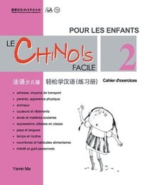 bokomslag Le chinois facile pour les enfants vol.2 - Cahier d'exercises (chinois simplifie)