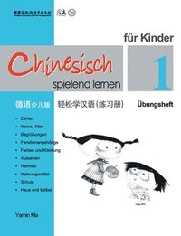 bokomslag Chinesisch spielend lernen fur Kinder vol.1 - Ubungsheft