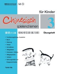 bokomslag Chinesisch spielend lernen fur Kinder vol.3 - Ubungsheft