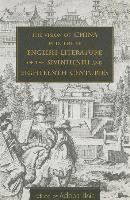 bokomslag Vision of China in the English Literature of the Seventeenth and Eighteenth Centuries