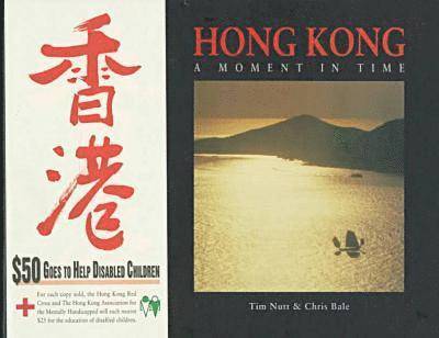 Hong Kong: a Moment in Time