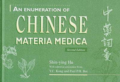 Shiu-ying Hu, Shiu-Ying Hu - Enumeration of Chinese Materia Medica, Inbunden