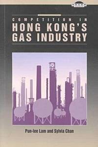 bokomslag Competition in Hong Kong's Gas Industry