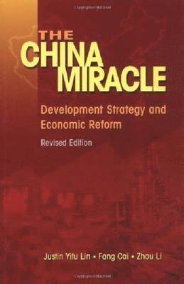 Fang Cai, Zhou Li, Justin Yifu Lin - China Miracle, Häftad