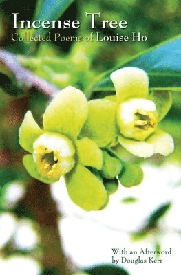 Incense Tree – Collected Poems of Louise Ho