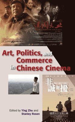 Ying Zhu, Stanley Rosen, Associate Professor Zhu, Ying, Stanley Rosen - Art, Politics, and Commerce in Chinese Cinema, Häftad