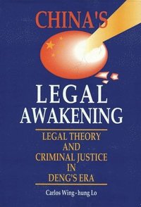 bokomslag China?s Legal Awakening - Legal Theory and Criminal Justice in Deng?s Era