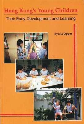 Hong Kongs Young Children  Their Early Development and Learning 1