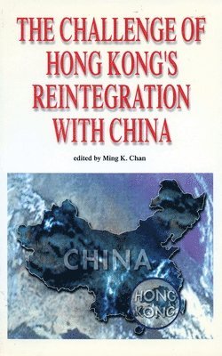 bokomslag Challenge of Hong Kong?s Reintegration with China
