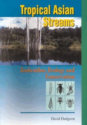 David Dudgeon - Tropical Asian Streams – Zoobenthos, Ecology and Conservation, Häftad